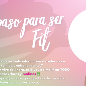 Masterclass "Los 3 pasos definitivos para ser Fit"